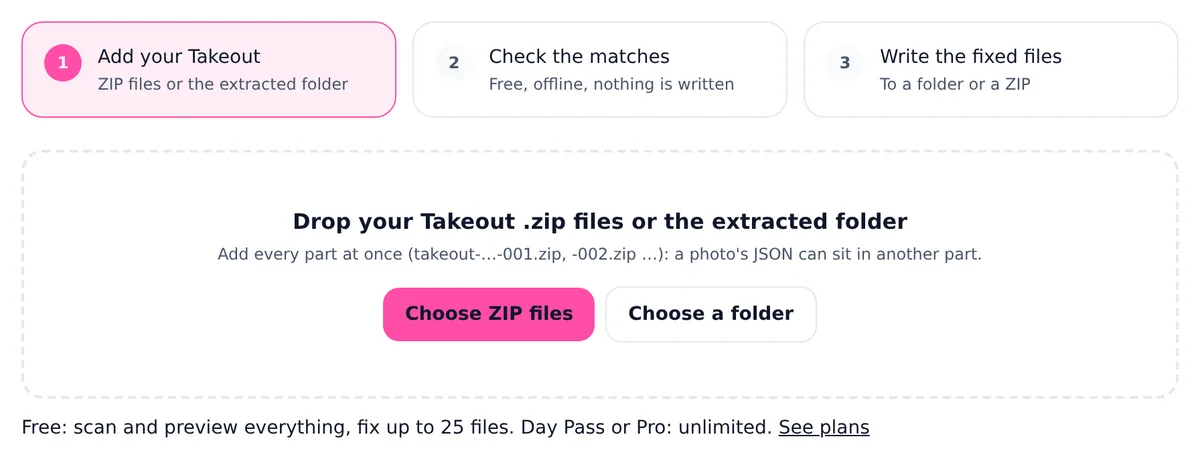 The Google Takeout Fixer start screen: three steps (add your Takeout, check the matches, write the fixed files) above a drop area with Choose ZIP files and Choose a folder buttons.